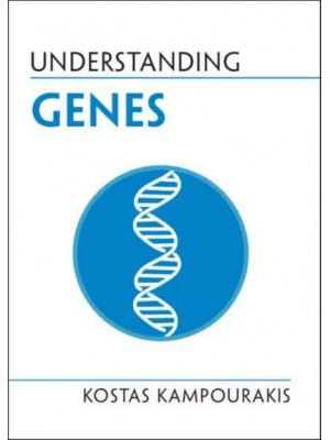 Understanding Genes - Understanding Life