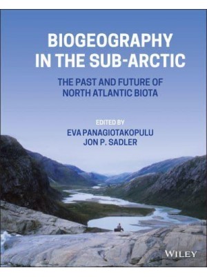 Biogeography in the Sub-Arctic The Past and Future of North Atlantic Biotas