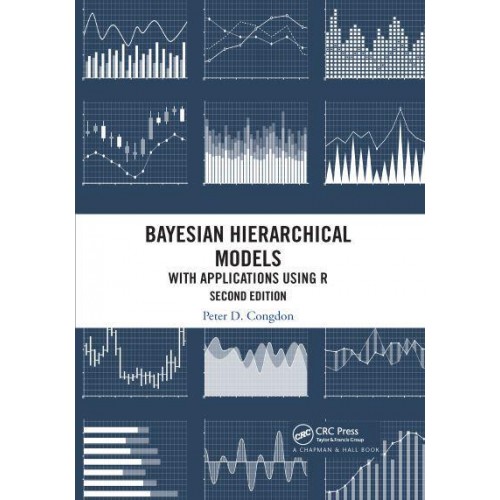 Bayesian Hierarchical Models: With Applications Using R, Second Edition