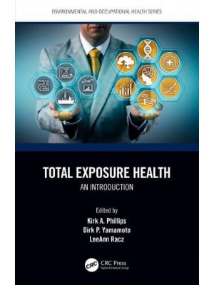 Total Exposure Health: An Introduction - Environmental and Occupational Health Series