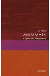 Mammals A Very Short Introduction - Very Short Introductions