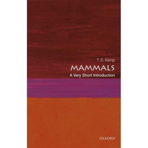 Mammals A Very Short Introduction - Very Short Introductions