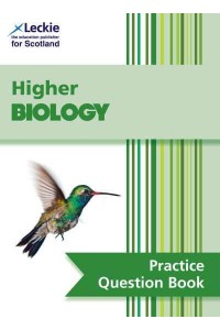 Higher Biology Practice Question Book - Leckie Practice Question Book