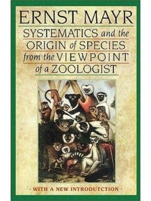 Systematics and the Origin of Species, from the Viewpoint of a Zoologist