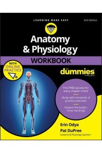 Anatomy and Physiology Workbook for Dummies With Online Practice