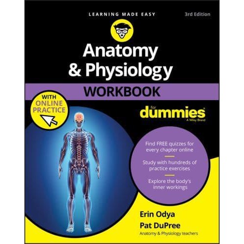 Anatomy and Physiology Workbook for Dummies With Online Practice