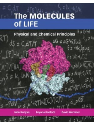 The Molecules of Life Physical and Chemical Principles