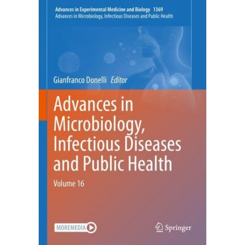 Advances in Microbiology, Infectious Diseases and Public Health : Volume 16 - Advances in Experimental Medicine and Biology