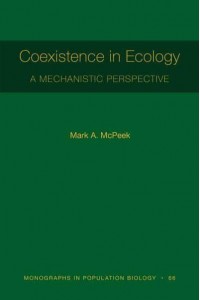 Coexistence in Ecology A Mechanistic Perspective - Monographs in Population Biology