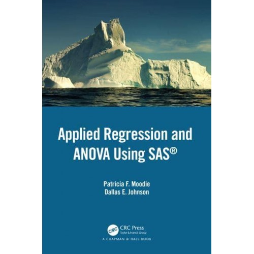 Applied Regression and ANOVA Using SAS