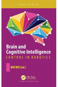 Brain and Cognitive Intelligence Control in Robotics