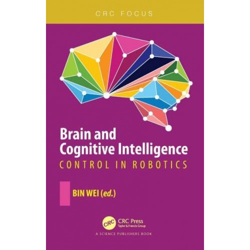 Brain and Cognitive Intelligence Control in Robotics