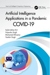 Artificial Intelligence Applications in a Pandemic: COVID-19 - Smart and Intelligent Computuing in Engineering