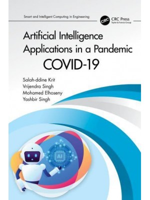 Artificial Intelligence Applications in a Pandemic: COVID-19 - Smart and Intelligent Computuing in Engineering