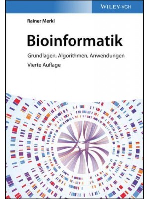 Bioinformatik Grundlagen, Algorithmen, Anwendungen