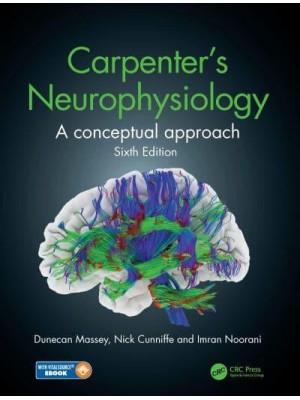 Carpenter's Neurophysiology A Conceptual Approach