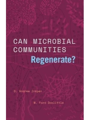 Can Microbial Communities Regenerate? Uniting Ecology and Evolutionary Biology - Convening Science. Discovery at the Marine Biological Laboratory