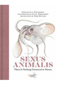 Sexus Animalis There Is Nothing Unnatural in Nature