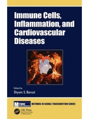 Immune Cells, Inflammation, and Cardiovascular Diseases - Methods in Signal Transduction Series