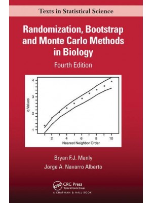 Randomization, Bootstrap and Monte Carlo Methods in Biology - Chapman & Hall/CRC Texts in Statistical Science Series