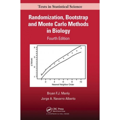 Randomization, Bootstrap and Monte Carlo Methods in Biology - Chapman & Hall/CRC Texts in Statistical Science Series
