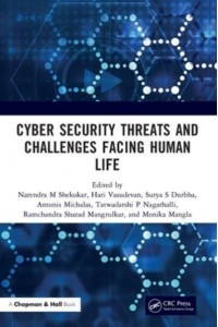 Cyber Security Threats and Challenges Facing Human Life