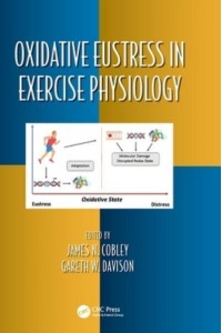 Oxidative Eustress in Exercise Physiology - Oxidative Stress and Disease