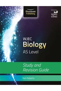 WJEC Biology for AS Level: Study and Revision Guide