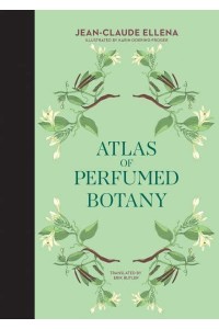 Atlas of Perfumed Botany