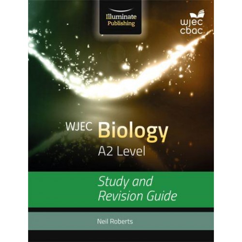 WJEC Biology for A2 Level Study and Revision Guide