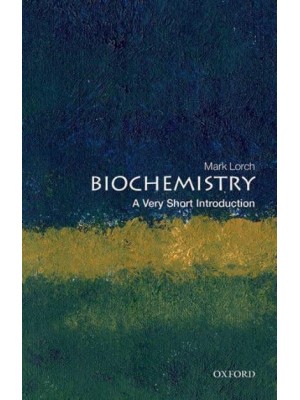 Biochemistry A Very Short Introduction - Very Short Introductions