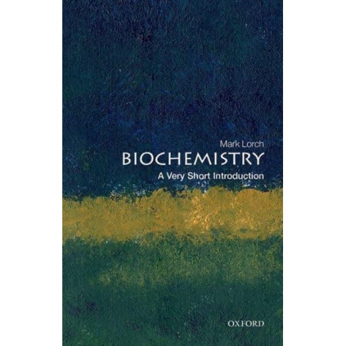 Biochemistry A Very Short Introduction - Very Short Introductions