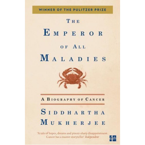 The Emperor of All Maladies A Biography of Cancer