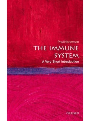 The Immune System A Very Short Introduction - Very Short Introductions