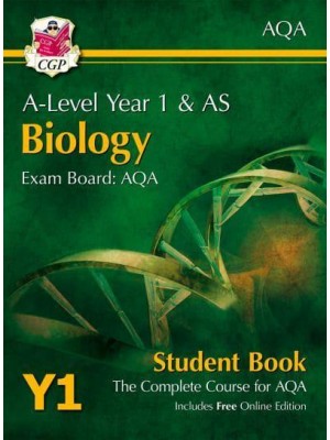 A-Level Biology for AQA: Year 1 & AS Student Book