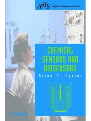Chemical Sensors and Biosensors - Analytical Techniques in the Sciences