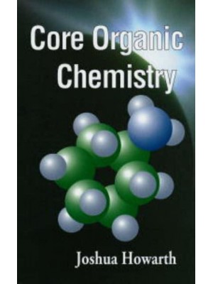 Core Organic Chemistry