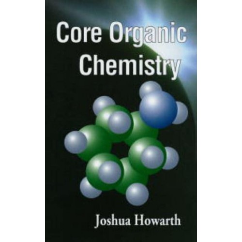Core Organic Chemistry