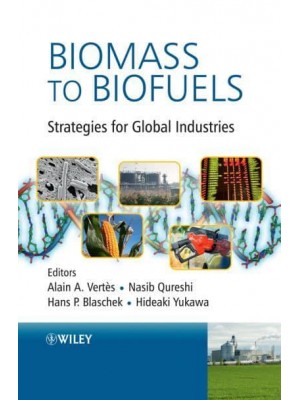 Biomass to Biofuels Strategies for Global Industries