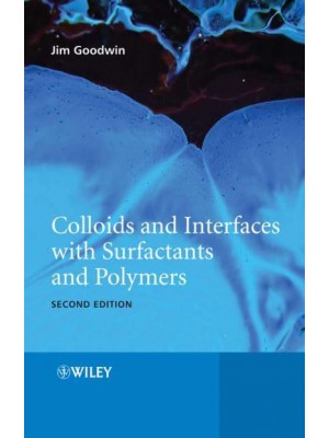 Colloids and Interfaces With Surfactants and Polymers An Introduction