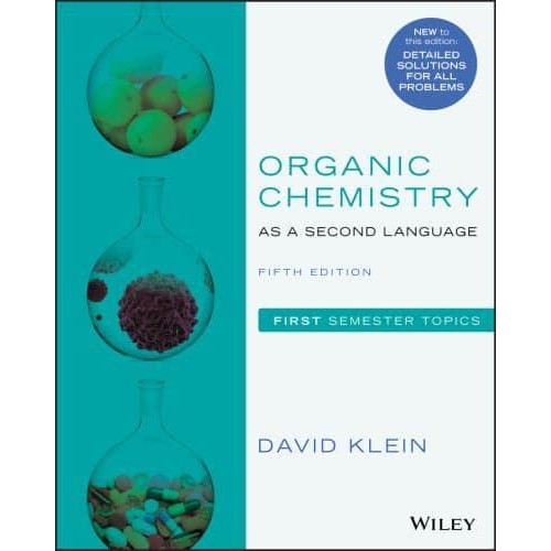 Organic Chemistry as a Second Language First Semester Topics
