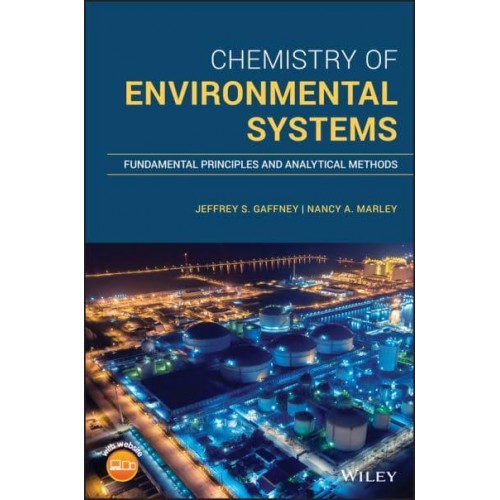 Chemistry of Environmental Systems Fundamental Principles and Analytical Methods