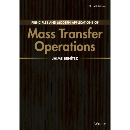 Principles and Modern Applications of Mass Transfer Operations