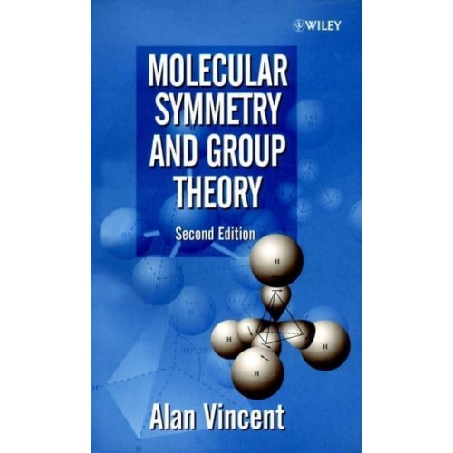 Molecular Symmetry and Group Theory A Programmed Introduction to Chemical Applications