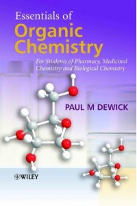 Essentials of Organic Chemistry For Students of Pharmacy, Medicinal Chemistry and Biological Chemistry