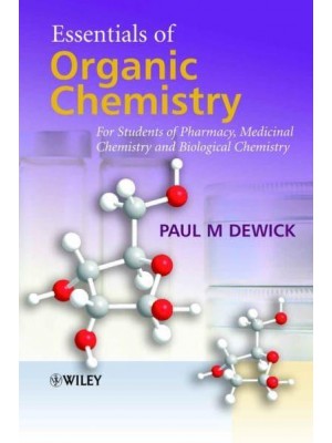 Essentials of Organic Chemistry For Students of Pharmacy, Medicinal Chemistry and Biological Chemistry