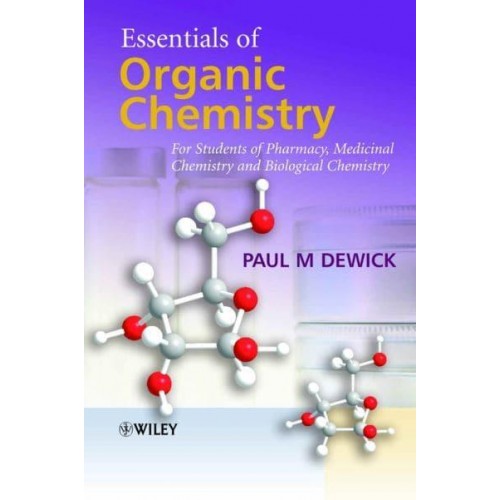 Essentials of Organic Chemistry For Students of Pharmacy, Medicinal Chemistry and Biological Chemistry
