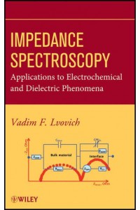 Impedance Spectroscopy Applications to Electrochemical and Dielectric Phenomena