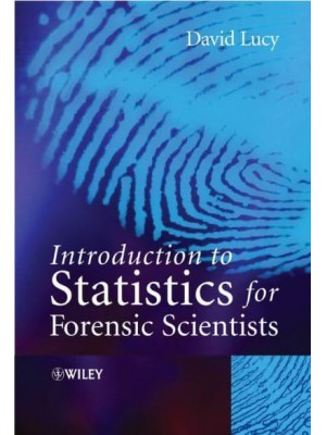 Introduction to Statistics for Forensic Scientists