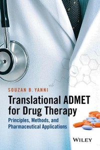 Translational ADMET Drug for Therapy Principles, Methods, and Pharmaceutical Applications